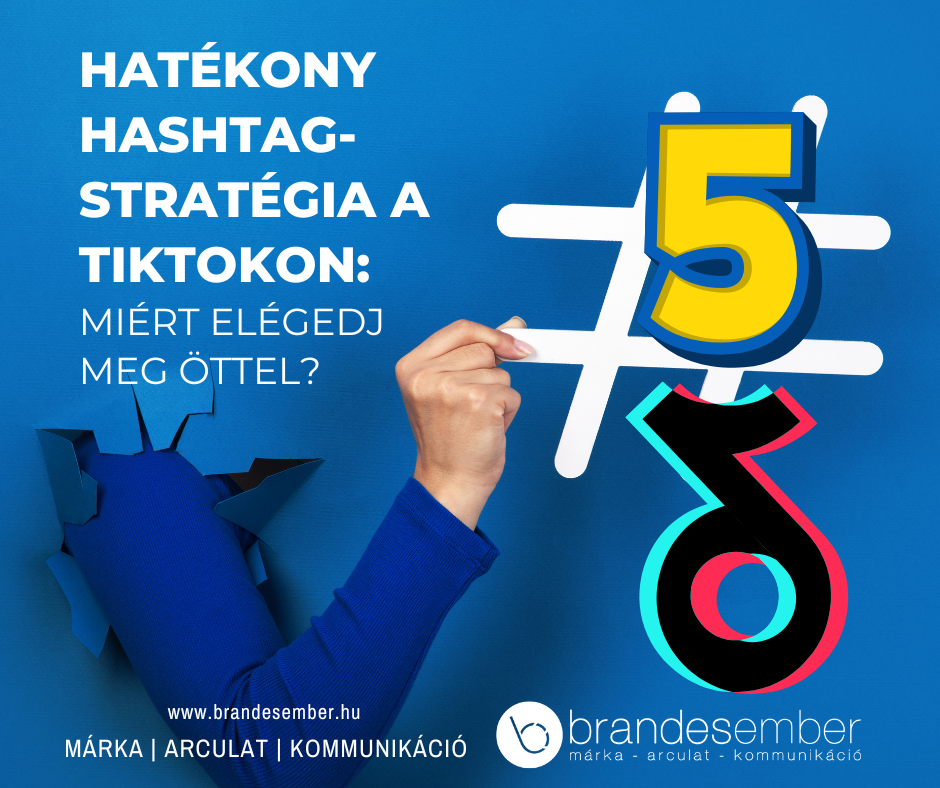 Hatékony Hashtag-stratégia a TikTokon