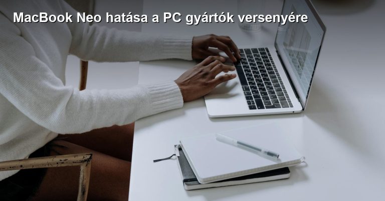 MacBook Neo hatása a PC gyártók versenyére